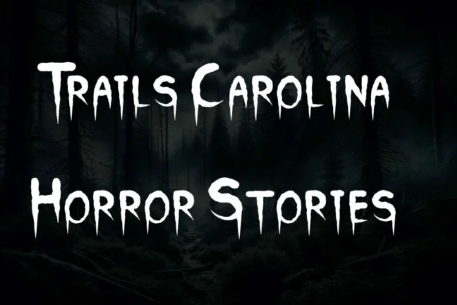 trails carolina horror stories