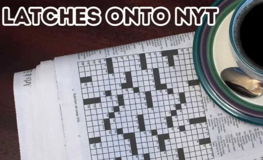 latches onto nyt crossword clue